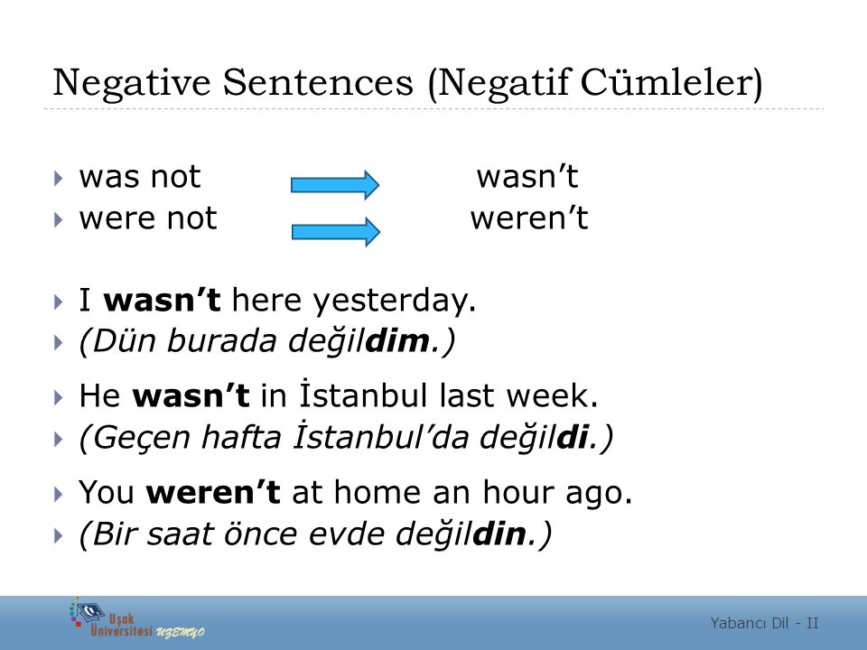 Negative Sentences (Negatif Cümleler)