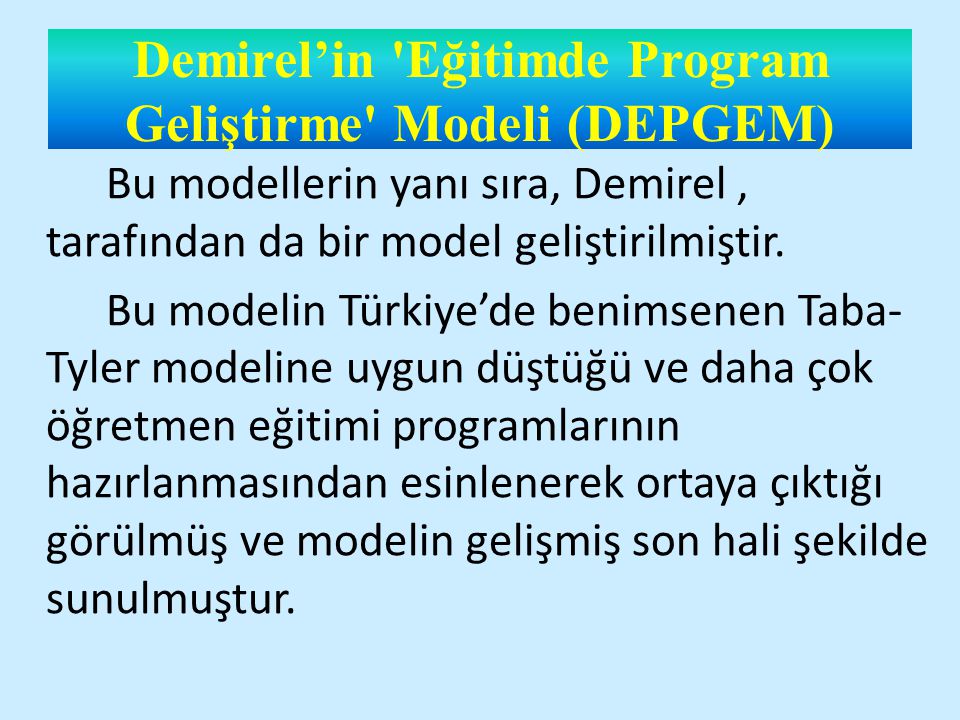 Demirel’in Eğitimde Program Geliştirme Modeli (DEPGEM)