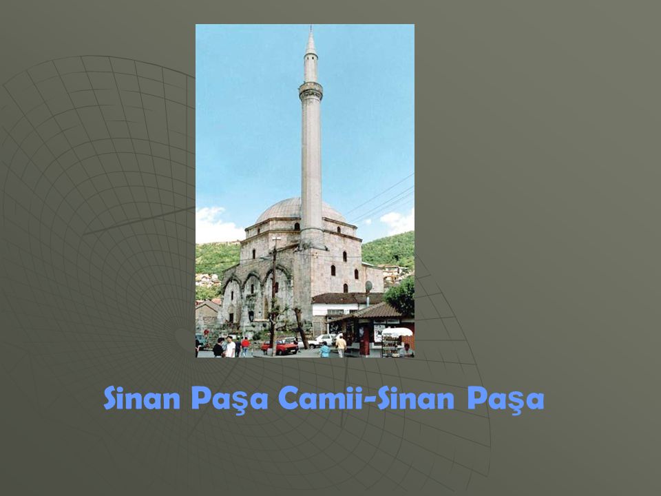 Sinan Paşa Camii-Sinan Paşa