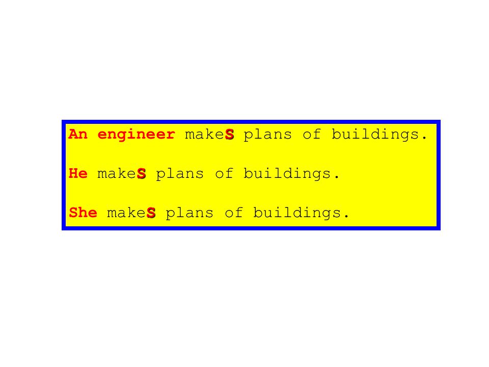 An engineer makeS plans of buildings.