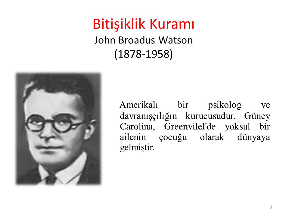 Bitişiklik Kuramı John Broadus Watson ( )