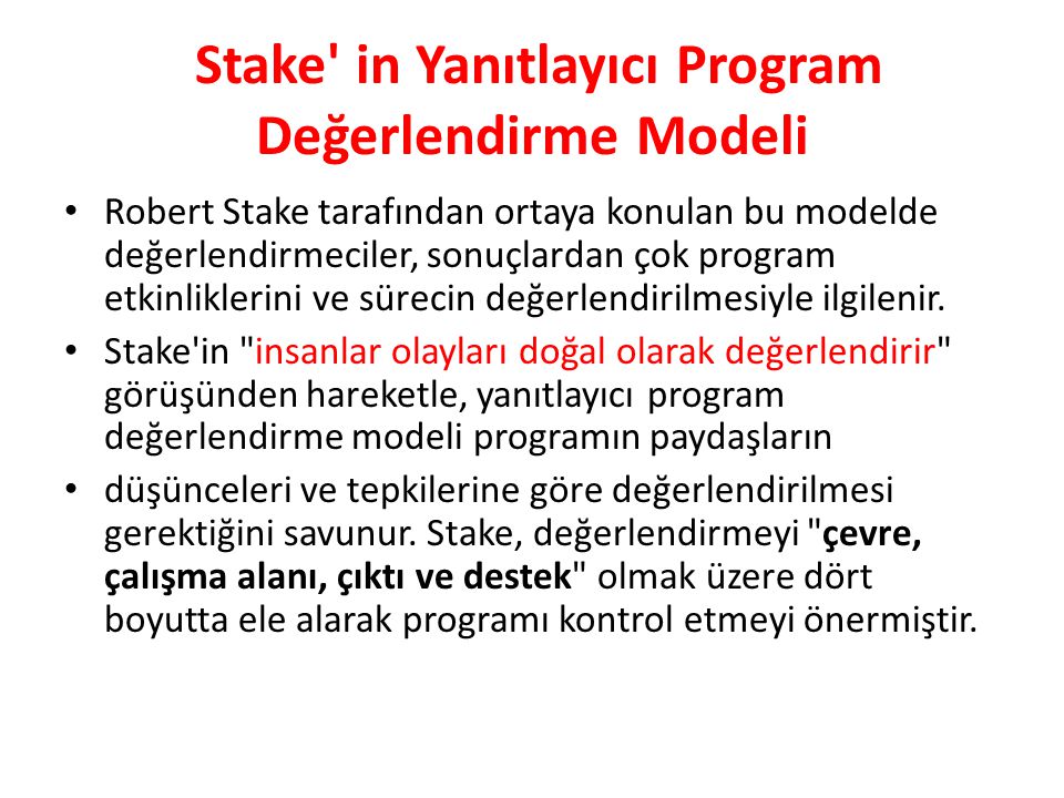 Stake in Yanıtlayıcı Program Değerlendirme Modeli