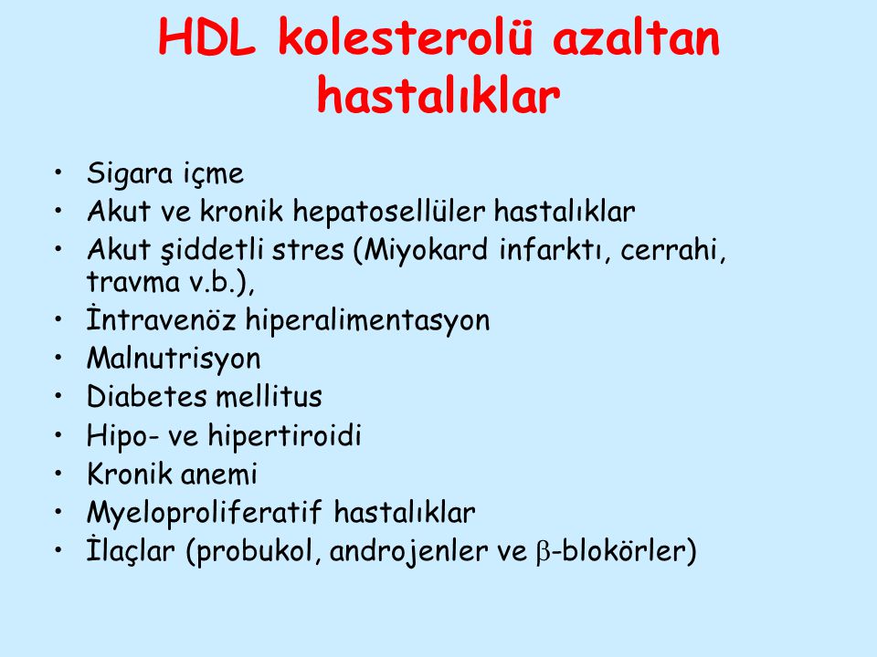 HDL kolesterolü azaltan hastalıklar
