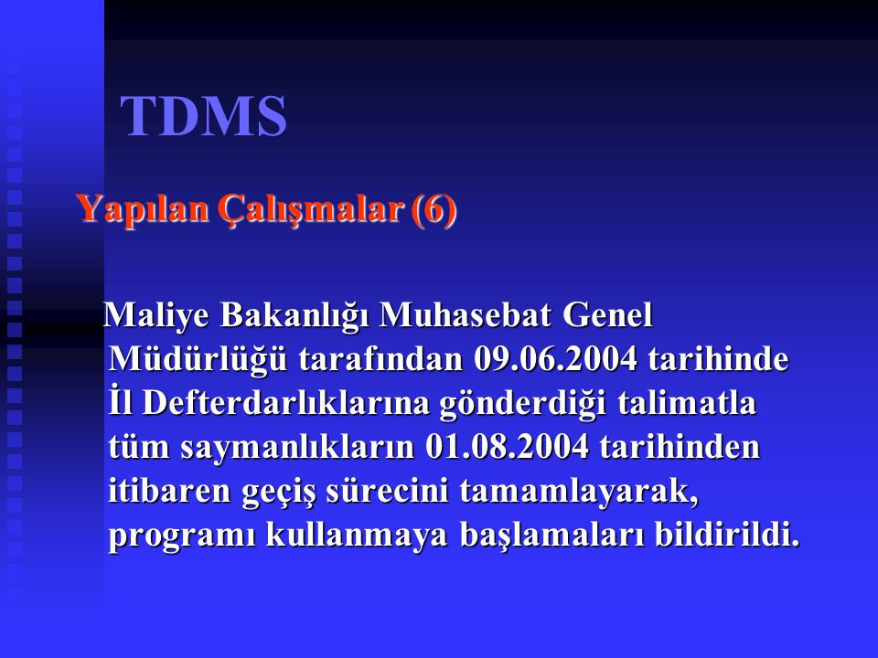 TDMS Yapılan Çalışmalar (6)