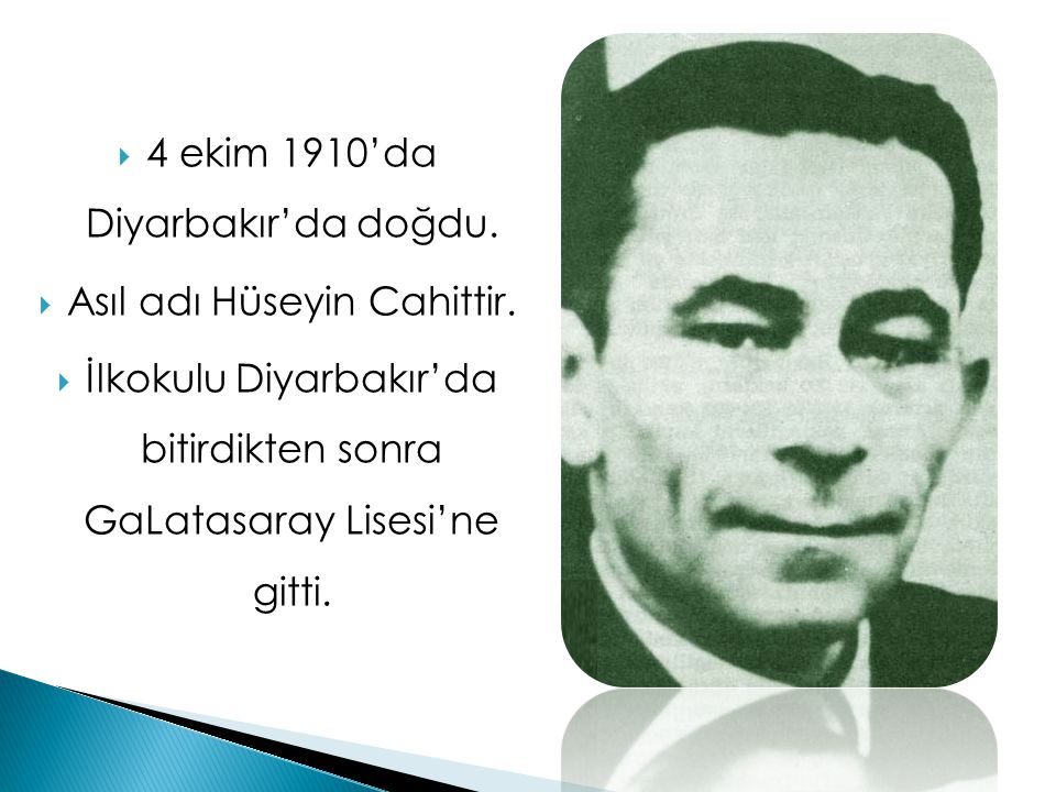 4 ekim 1910’da Diyarbakır’da doğdu.
