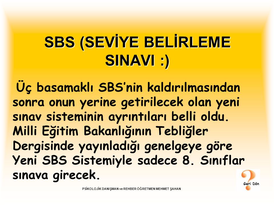 SBS (SEVİYE BELİRLEME SINAVI :)
