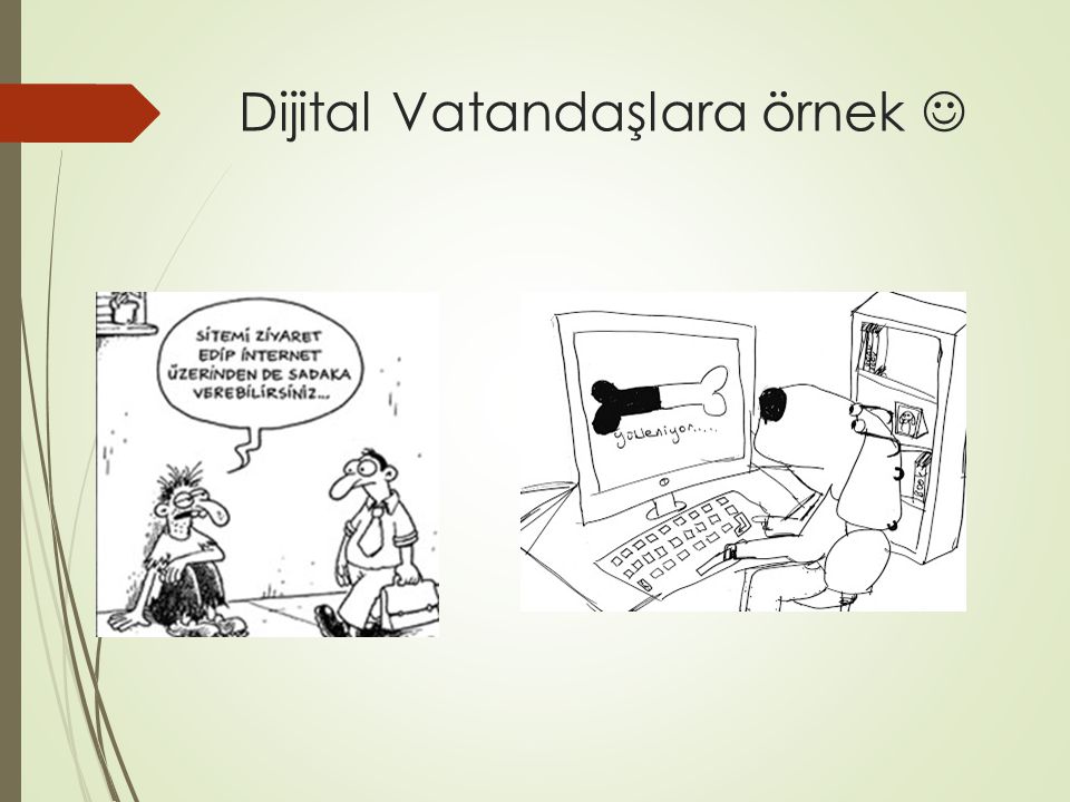 Dijital Vatandaşlara örnek 