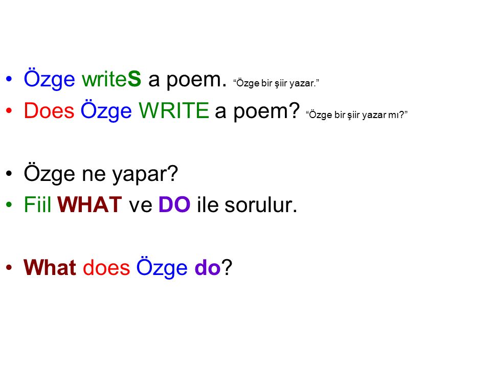 Özge writeS a poem. Özge bir şiir yazar.