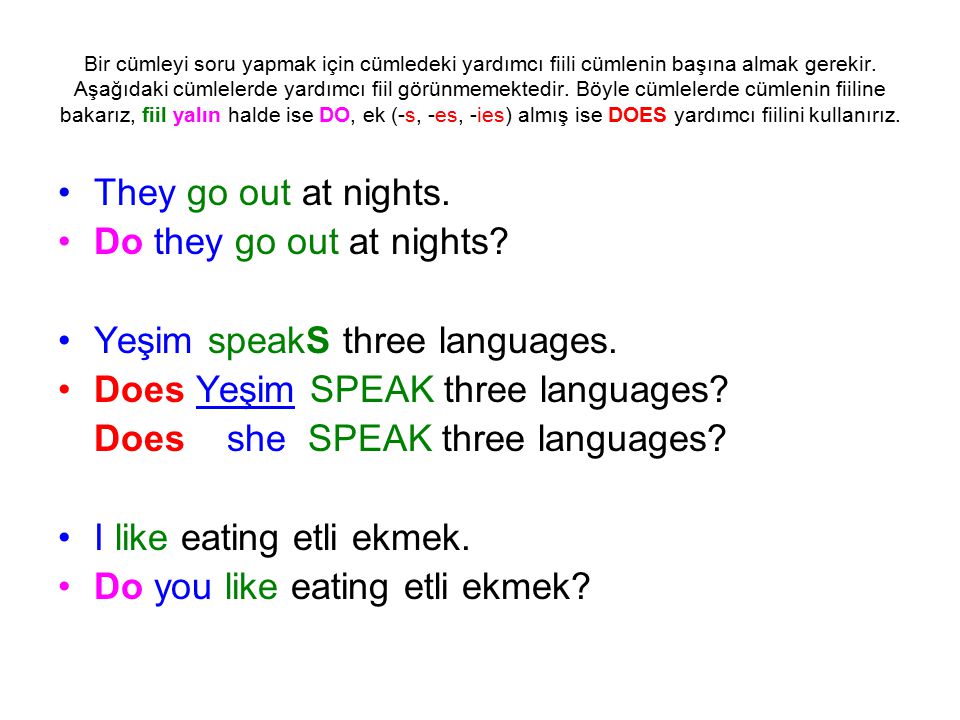 Yeşim speakS three languages. Does Yeşim SPEAK three languages