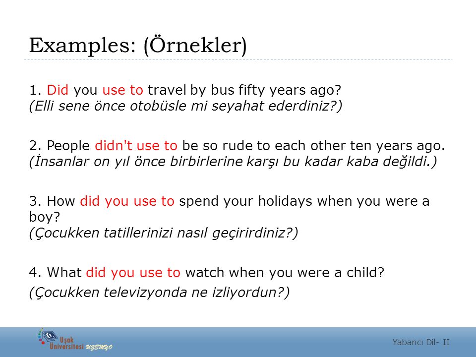 Examples: (Örnekler)