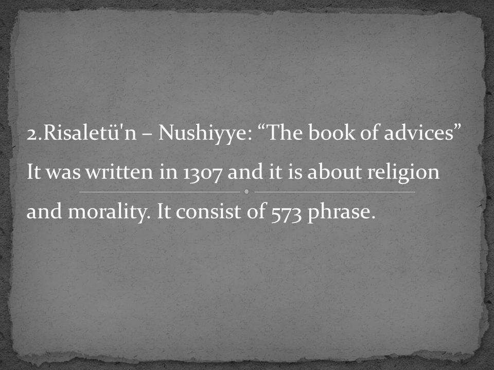 2.Risaletü n – Nushiyye: The book of advices