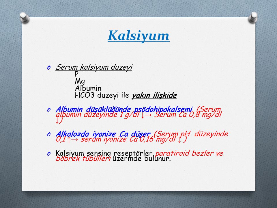 Kalsiyum Serum kalsiyum düzeyi P Mg Albumin