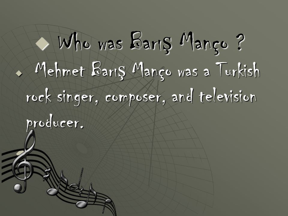Who was Barış Manço .