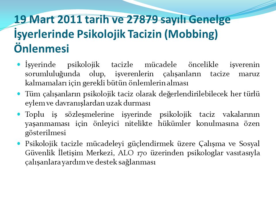 19 Mart 2011 tarih ve sayılı Genelge İşyerlerinde Psikolojik Tacizin (Mobbing) Önlenmesi