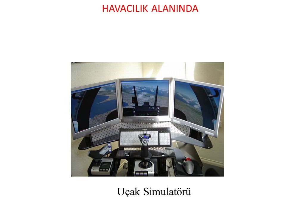 HAVACILIK ALANINDA Uçak Simulatörü