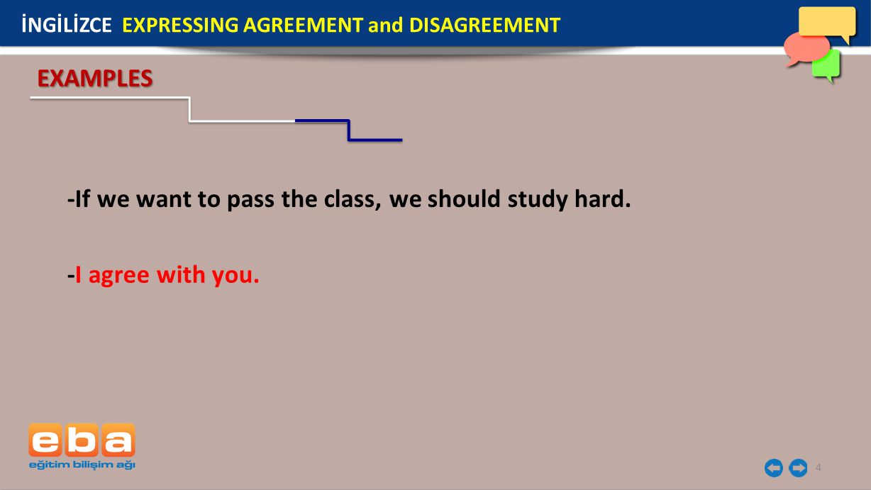 -If we want to pass the class, we should study hard.