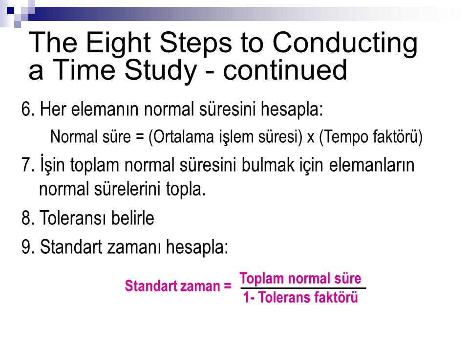 The Eight Steps to Conducting a Time Study - continued