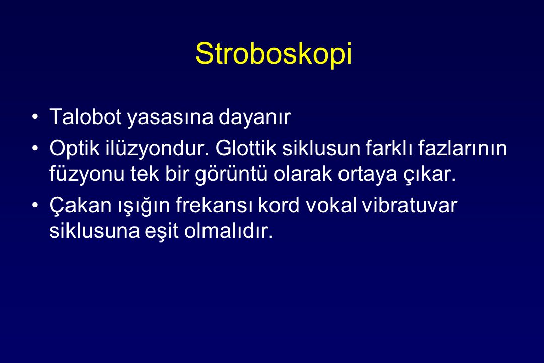 Stroboskopi Talobot yasasına dayanır