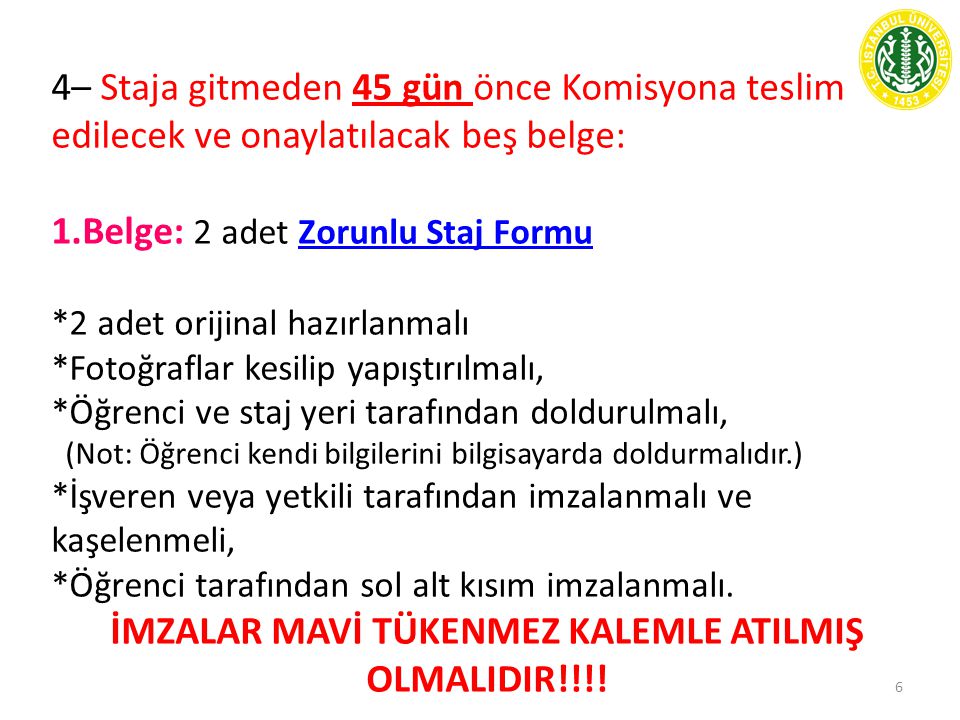 İMZALAR MAVİ TÜKENMEZ KALEMLE ATILMIŞ OLMALIDIR!!!!