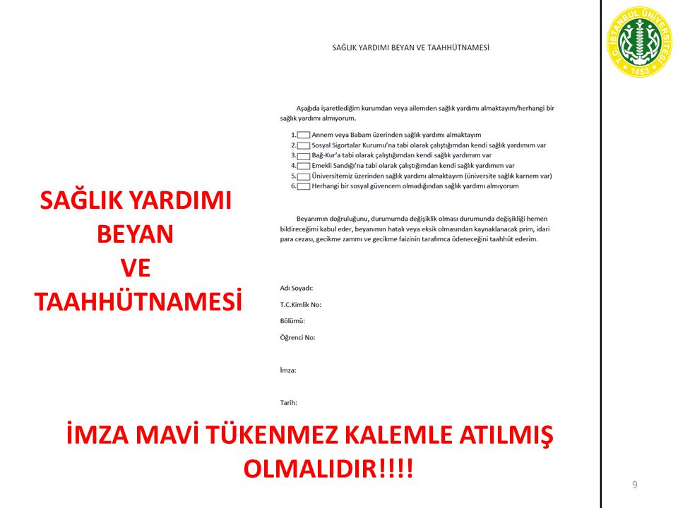 İMZA MAVİ TÜKENMEZ KALEMLE ATILMIŞ OLMALIDIR!!!!