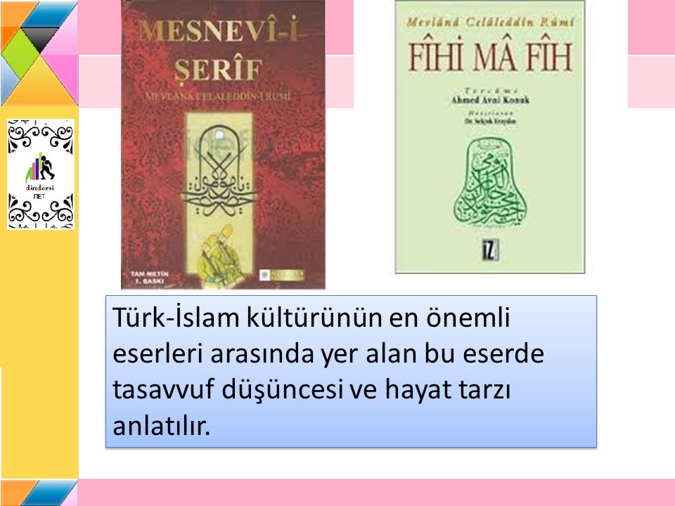 Türk-İslam kültürünün en önemli eserleri arasında yer alan bu eserde tasavvuf düşüncesi ve hayat tarzı anlatılır.