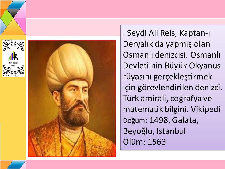 Seydi Ali Reis, Kaptan-ı Deryalık da yapmış olan Osmanlı denizcisi