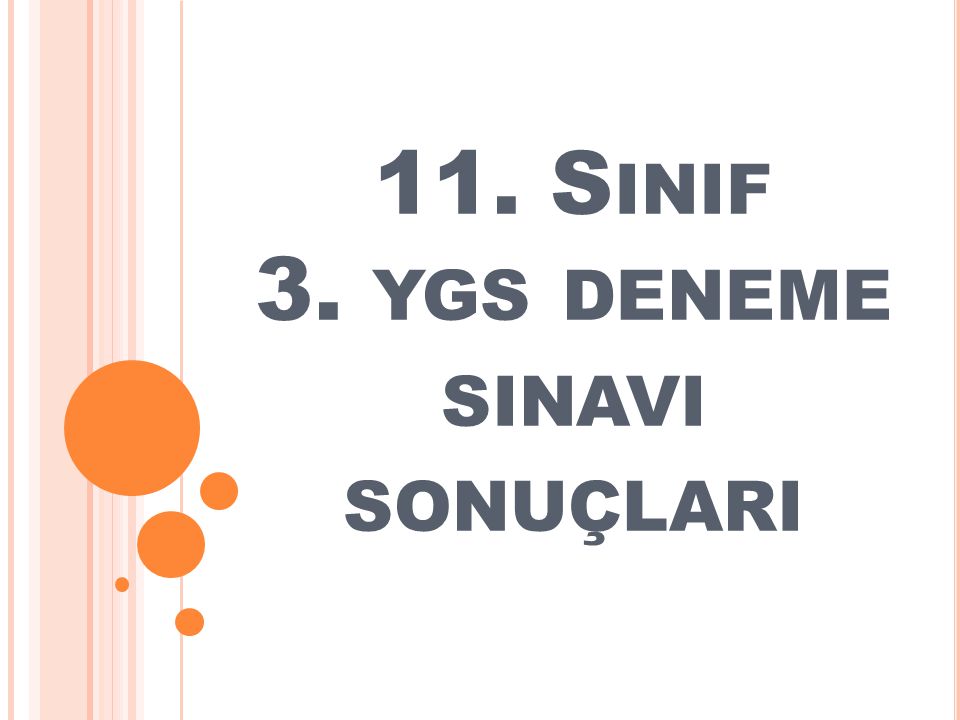 11. Sinif 3. Ygs Deneme Sinavi Sonuçlari - Ppt Indir