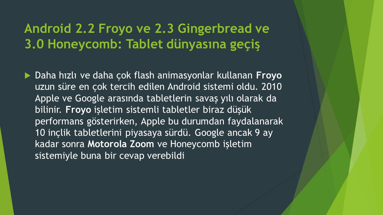 Android 2. 2 Froyo ve 2. 3 Gingerbread ve 3