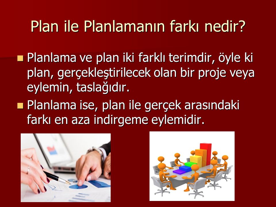 Plan ile Planlamanın farkı nedir
