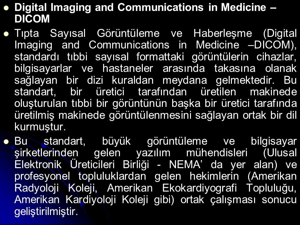 Digital Imaging and Communications in Medicine – DICOM
