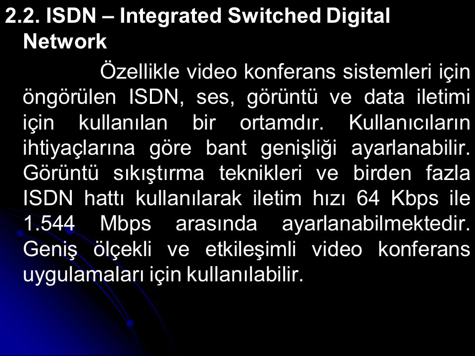 2.2. ISDN – Integrated Switched Digital Network