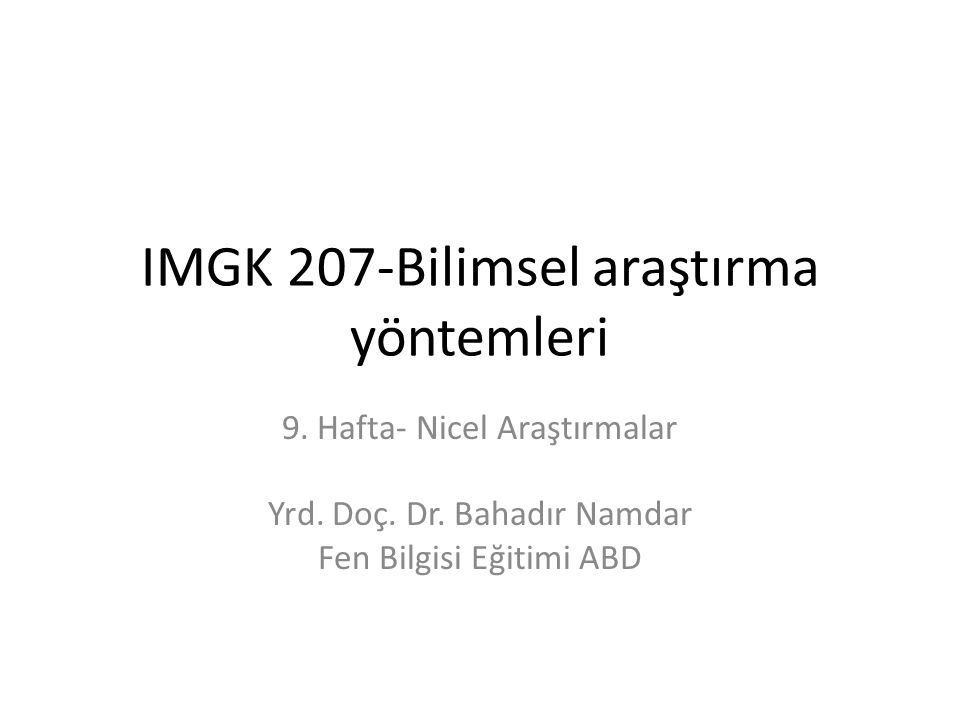 IMGK 207-Bilimsel araştırma yöntemleri