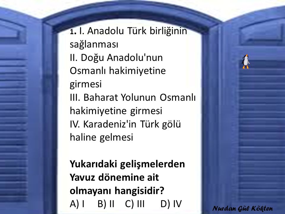1. I. Anadolu Türk birliğinin sağlanması II